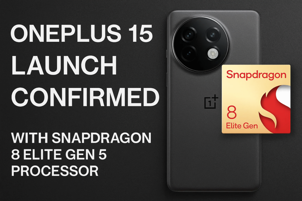 OnePlus 15 Launch Confirmed with Snapdragon 8 Elite Gen 5 OnePlus 15 Snapdragon 8 Elite Gen 5